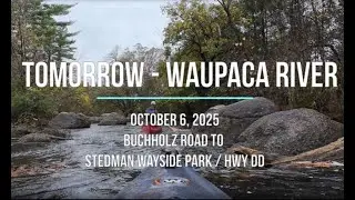 Kayaking the Tomorrow / Waupaca River - Buchholz Rd to Stedman Wayside Park - Amherst, WI - Oct 2025