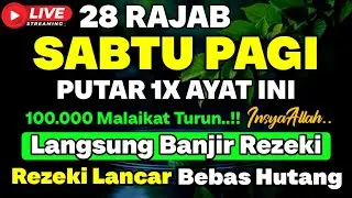 MUSTAJAB❗Dzikir Hari Sabtu Berkah Pembuka Pintu Rezeki Dari Segala Penjuru, Morning Dua