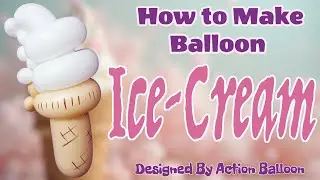 How to make balloon Ice Cream #icecream #balloontutorial   #balloonanimals #diy