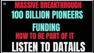 100 BILLION PIONEERS FUNDING PROJECTS 