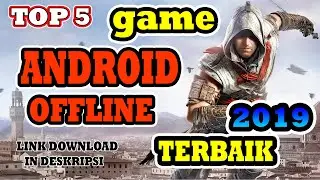 TOP 5 GAME ANDROID OFFLINE TERBAIK 2019