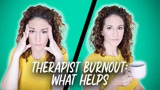 5 Tools That Help Me Avoid Therapist Burnout