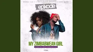 My Zimbabwean Girl