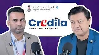 Study Abroad Loans 2025 Explained! 😳 | Credila&rsquo;s Chitransh Jain x Parthesh Thakkar Podcast 🎓💰