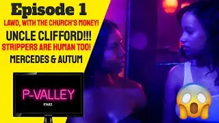 P-Valley | Season 1, Episode 1 | Perpetratin&rsquo;