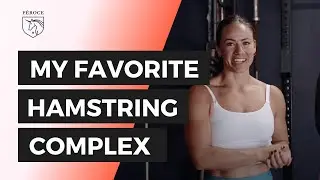 Camille Leblanc-Bazinet's Favorite Complex to Grow Hamstrings - Feroce Fitness