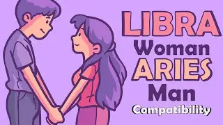 Libra Woman and Aries Man Compatibility