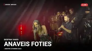 Despina Vandi – Anaveis Foties | LIVE Kentro Athinon 2026 | Greek Music