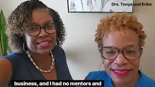 From Employee to Entrepreneur: Start A Profitable Consulting Business with Drs. Tonya and Erika