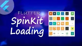 Flutter Custom Loading Widgets | Flutter Spinkit Package | Learn Flutter | Flutter Tutorials