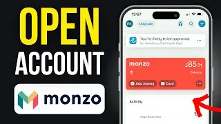 How to Open A Monzo Bank Account in UK (Step by Step)
