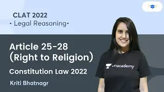 Article 25-28 (Right to Religion) l Constitution Law l Legal Reasoning l Unacademy Law l CLAT 2022