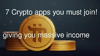 TOP 7 Crypto apps you must join now!!!over 36apps