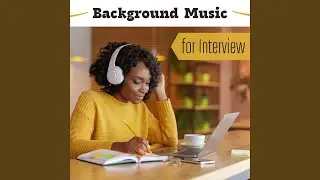 Background Music for Interview