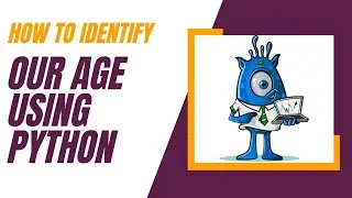 Finding our CURRENT AGE using python|code with patrix|