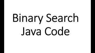 Perform Binary Search on Java ArrayList with Example