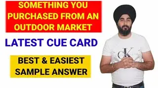 Describe Something You Purchased Something From A #Street Or Outdoor Market Cue Card By #Ramandeep