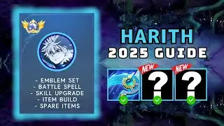 Harith 2025 Guide: New Best Build and Emblem Set | Mobile Legends