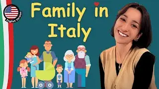 Are you ready to learn ITALIAN FAMILY terms and CULTURE ?