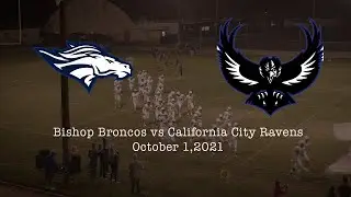Bishop Broncos vs California City Ravens, Oct 1, 2021