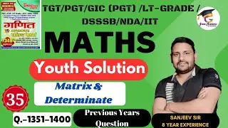 Class 35 | TGT/PGT/ LT GRADE MATHS 2024 | Youth Solution | TGT PGT Maths Classes Grace academic