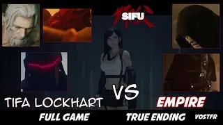 Sifu PC 4K MOD : Tifa Versus l'Empire / Full Game All Bosses Spared / True Ending VOSTFR