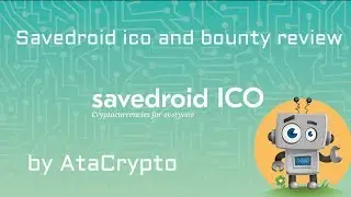 Ico - Savedroid /Обзор компании и баунти программы