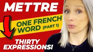 A must-know French word used in 30 common French expressions - Episode in French (Part 1)