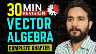 Complete Vector Algebra in Just 30 Min | JEE One Shot | Quick Revision | JEE Mains 2026 - 2027