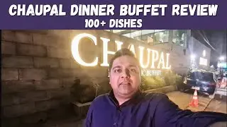 Chaupal Desi Exotic Buffet | Best Buffet In Karachi | Chaupal Dinner Buffet Review 