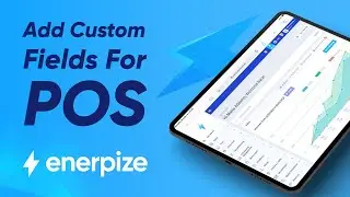 How to Add and Validate Custom Fields for Point of Sale in Enerpize