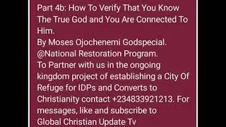 Part 4b: How To Verify That You Know The True God and You Are Connected To Him. Pst Godspecial
