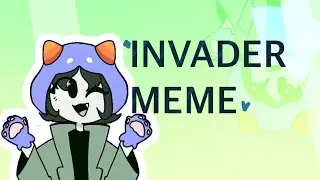 invader animation meme | homestuck nepeta leijon