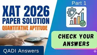 XAT 2026  Paper Solution | XAT 2026 Quant Questions | XAT 2026 Answer Keys | Response keys 
