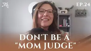 Real Mom Talk: STOP Comparing Yourself To Other Moms!
