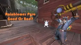 TF2: Good Or Bad? Rainblower! Best Flamethrower?!