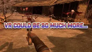 Why Some VR Games Are Disappointing...
