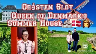 GRÅSTEN SLOT|QUEEN OF DENMARK'S SUMMER HOUSE|BORDER CROSSING FROM GERMANY🇩🇪 TO DENMARK🇩🇰