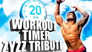 Workout Timer 20 minutes ZYZZ TRIBUTE Motivation