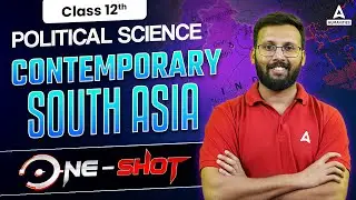 Contemporary South Asia Class 12 One Shot | Class 12 Political Science | By Moin Sir