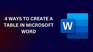 4 ways to create table in Microsoft Word by using Grid, Quick Tables, Insert Table and Custom Table