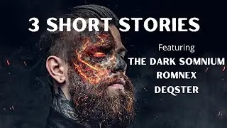3 Short Creepy Stories Featuring The Dark Somnium, RomNex and Deqster. #Creepypasta #Creepyshorts
