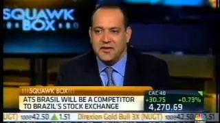 CNBC interviews Alan Gandelman, CEO of ATS Brasil - Plans to launch a new exchange in Brazil.