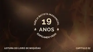 LEITURA DO LIVRO DE MIQU&Eacute;IAS - CAP&Iacute;TULO 2