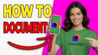 Как создать документ в DocuSign [Простое руководство 2026]