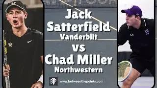 Jack Satterfield (Vanderbilt) vs  Chad Miller (Northwestern)