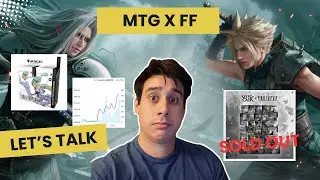 My thoughts on MTG x Final Fantasy and Set EVs for Play/Collector Boxes