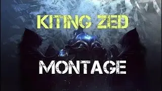 Kiting Zed Montage - Best of Zed - League of Legends   | Bronze V