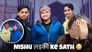 Nishu ladki ke sath 😳 ( ABHI GUPTA VLOGS ) #abhiguptavlogs #dailyvlog #trendingvideo #explore #fyp 