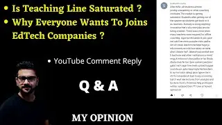 Is Teaching Line Saturated || YouTube Comment Reply || My Opinion